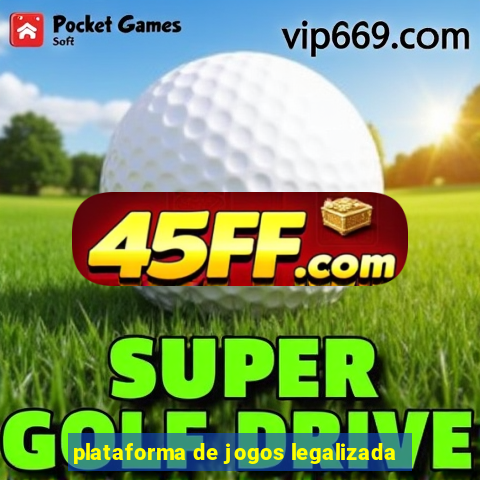 plataforma de jogos legalizada